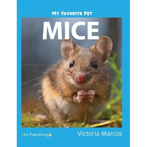 My Favorite Pet: Mice