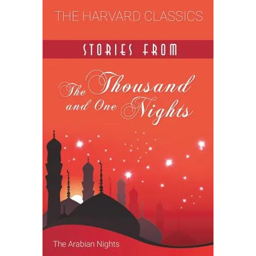 Stories from the Thousand and One Nights (Harvard Classics)