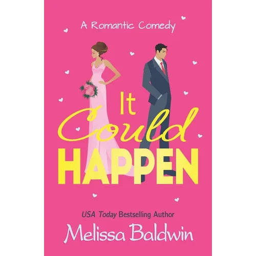 It Could Happen: A Slow Burn, Enemies to Lovers Romantic Comedy