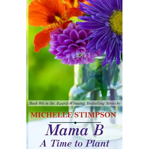 Mama B: A Time to Plant