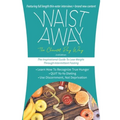 Waist Away: The Chantel Ray Way: The Inspirational Guide to Lose Weight Through Intermittent Fasting