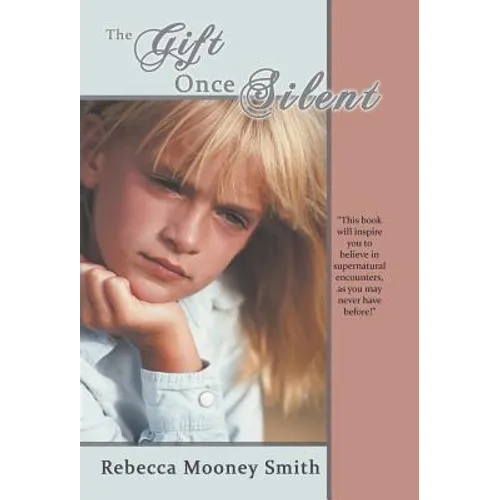 The Gift Once Silent