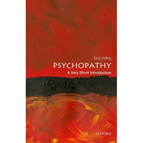 Psychopathy: A Very Short Introduction