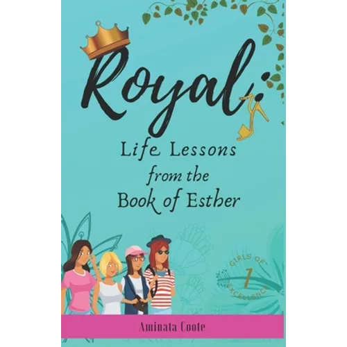 Royal: Lessons from the Book of Esther
