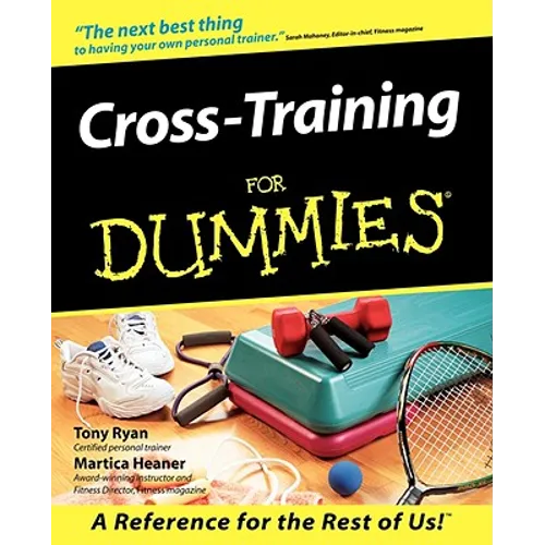 Cross Training for Dummies