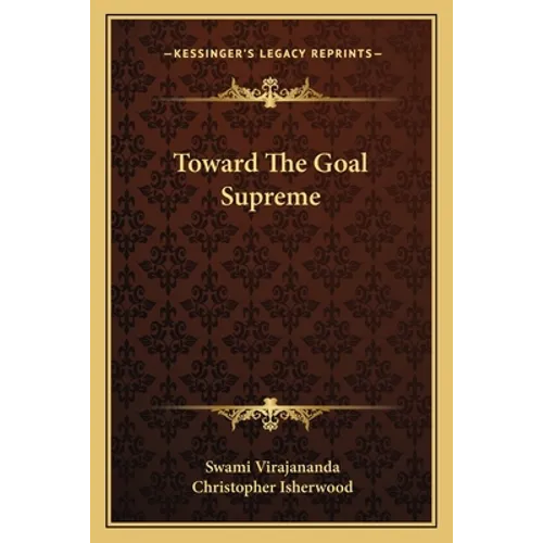 Toward The Goal Supreme