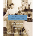 The Belles of New England: The Women of the Textile Mills and the Families Whose Wealth They Wove
