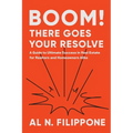 Boom! There Goes Your Resolve