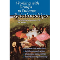 Working With Groups to Enhance Relationships