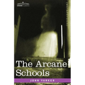 The Arcane Schools