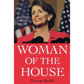 Woman of the House: The Rise of Nancy Pelosi