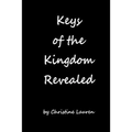 Keys of Kingdom Revealed