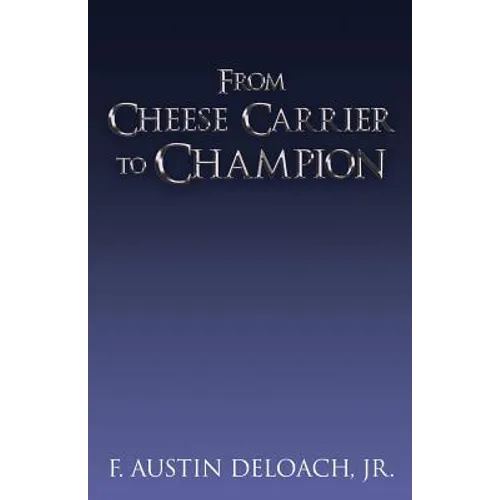 From Cheese Carrier to Champion: How God Does the Impossible With the Improbable