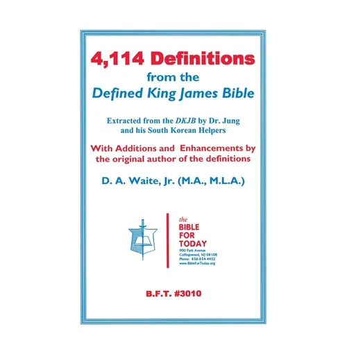 4,114 Definitions from the Defined King James Bible