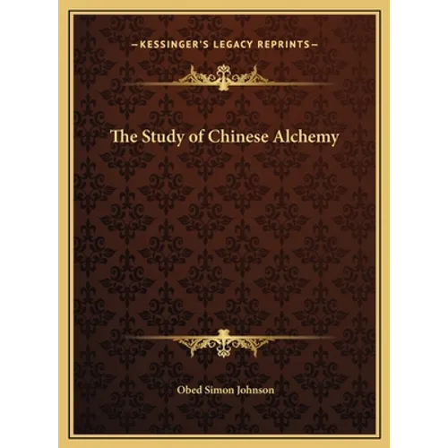 The Study of Chinese Alchemy