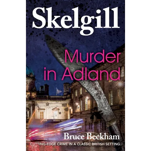 Murder in Adland: Inspector Skelgill Investigates