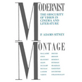 Modernist Montage: The Obscurity of Vision in Cinema and Literature