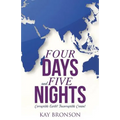 Four Days and Five Nights: Corruptible Earth? Incorruptible Crown!