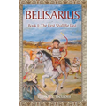 Belisarius, Book 1: The First Shall Be Last