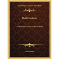 Death Customs: An Analytical Study of Burial Rites