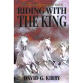 Riding with the King: The Jack Sutherington Series - Book III