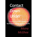Contact Down Under: A century of UFO sightings in Australasia and the Western Pacific