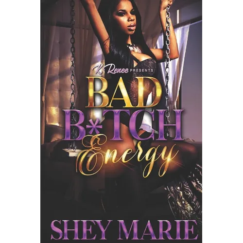 Bad Bitch Energy
