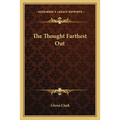 The Thought Farthest Out