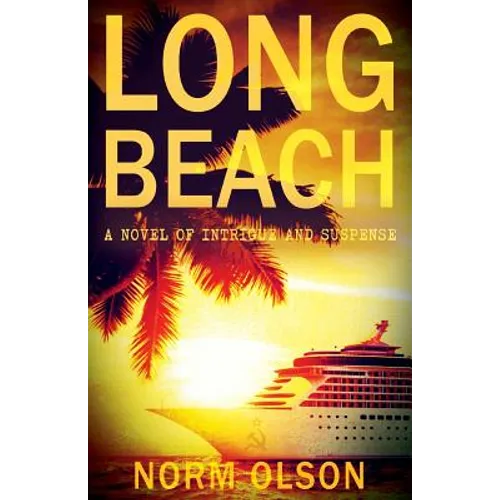 Long Beach: A Novel of Intrigue and Suspense