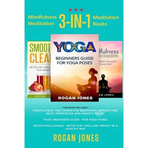 Mindfulness Meditation: 3-in-1 Meditation Books