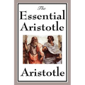 The Essential Aristotle