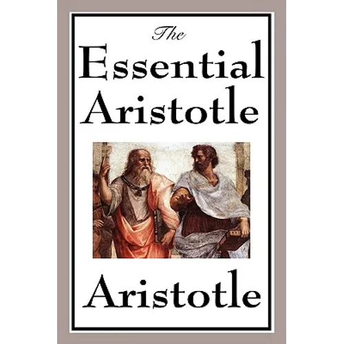 The Essential Aristotle