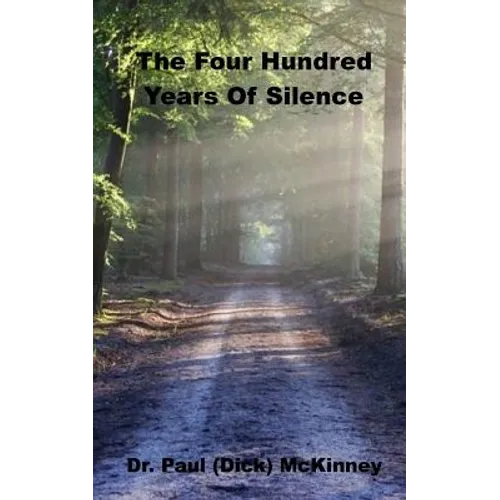 The Four Hundred Years Of Silence