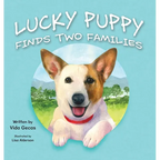 Lucky Puppy Finds Two Families