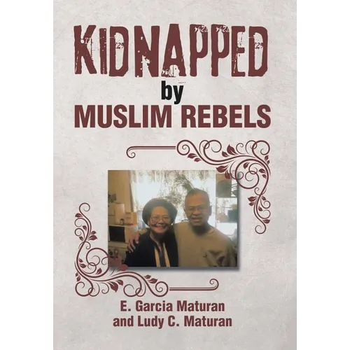 Kidnapped by Muslim Rebels