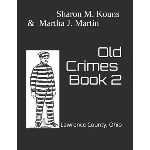 Old Crimes: Lawrence County, Ohio