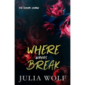 Where Waves Break Special Edition