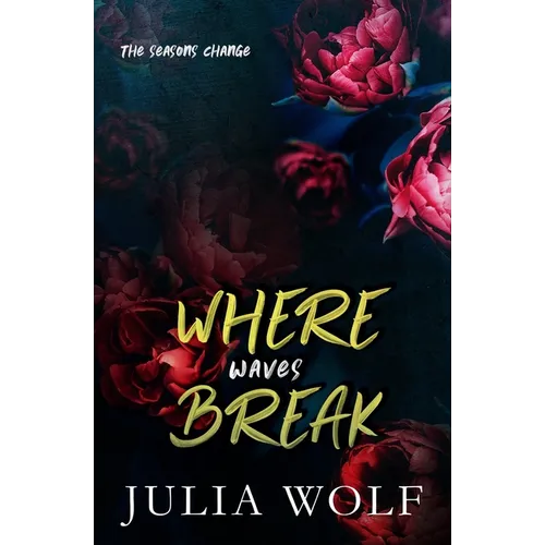 Where Waves Break Special Edition