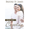 Kiss Me in Carolina