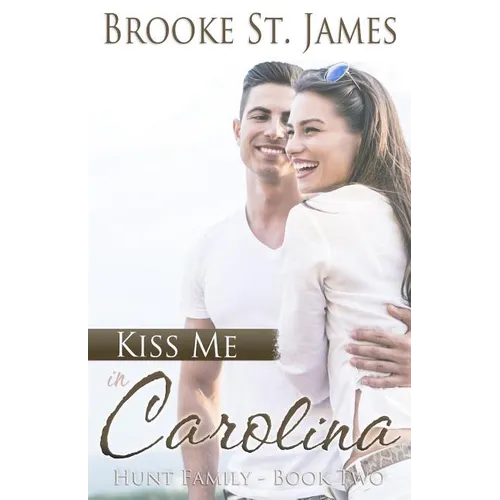 Kiss Me in Carolina