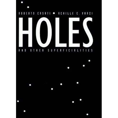 Holes and Other Superficialities