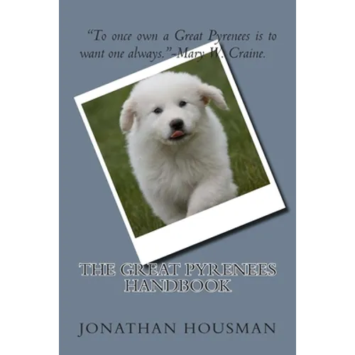 The Great Pyrenees Handbook