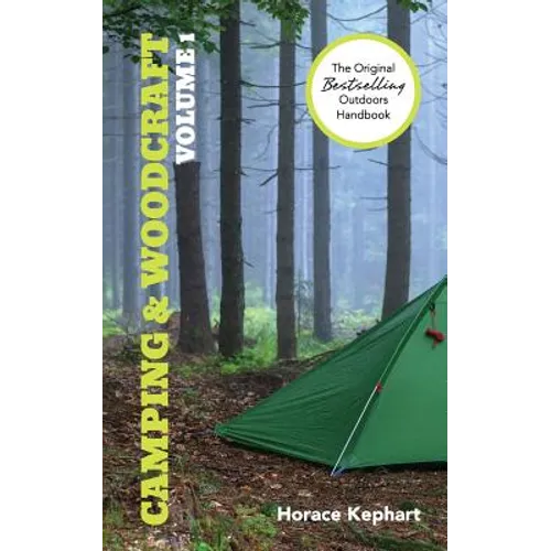 Camping and Woodcraft: Volume 1