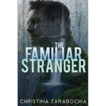 The Familiar Stranger