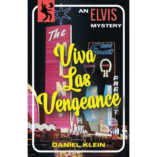 Viva Las Vengeance: An Elvis Mystery