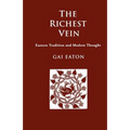 The Richest Vein: Eastern Tradition and Modern Thought