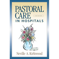 Pastoral Care in Hospitals: Second Edition
