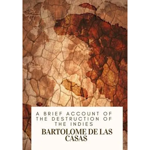 A Brief Account of the Destruction of the Indies