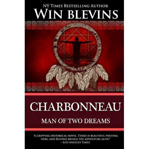 Charbonneau: Man of Two Dreams
