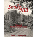 Snake Hill Volume I: The Nineteenth Century